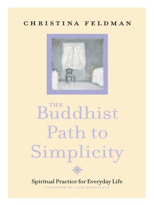 Title details for The Buddhist Path to Simplicity by Christina Feldman - Available